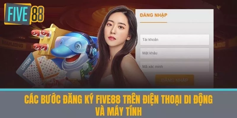 Các bước đăng ký Five88 trên điện thoại di động và máy tính
